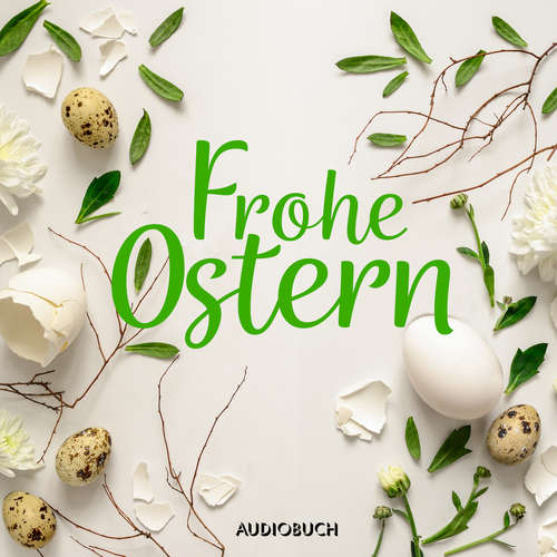 Hoerbuch Frohe Ostern - Anonym - Heikko Deutschmann