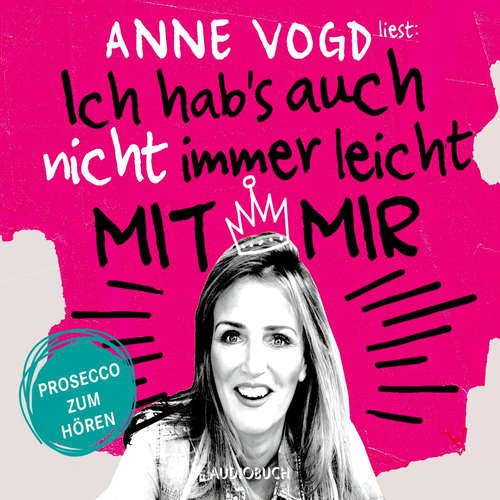 Hoerbuch Ich hab's auch nicht immer leicht mit mir - Anne Vogd - Anne Vogd