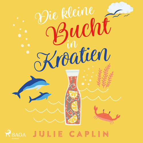 Hoerbuch Die kleine Bucht in Kroatien (Romantic Escapes, Band 8) - Julie Caplin - Svenja Pages