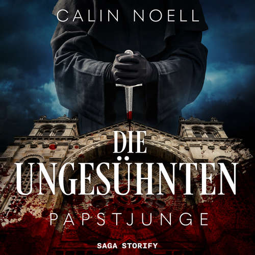 Hoerbuch Die Ungesühnten: Papstjunge - Calin Noell - Thomas Dulovits