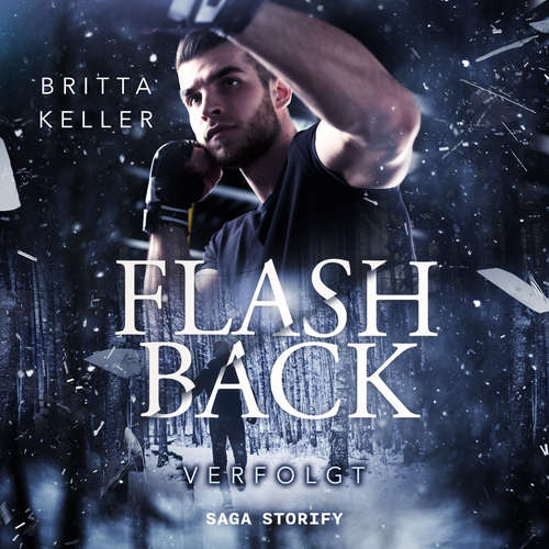 Hoerbuch Flashback: Verfolgt - Britta Keller - Emanuel Till