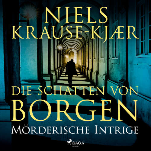 Hoerbuch Die Schatten von Borgen - Mörderische Intrige - Niels Krause-Kjær - Erich Wittenberg