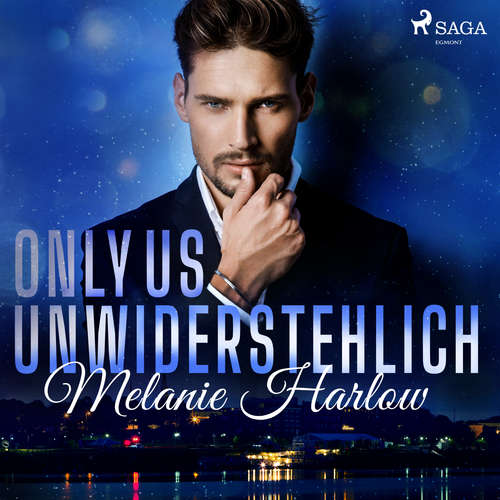Hoerbuch Only Us – Unwiderstehlich - Melanie Harlow - Jana Marie Backhaus-Tors