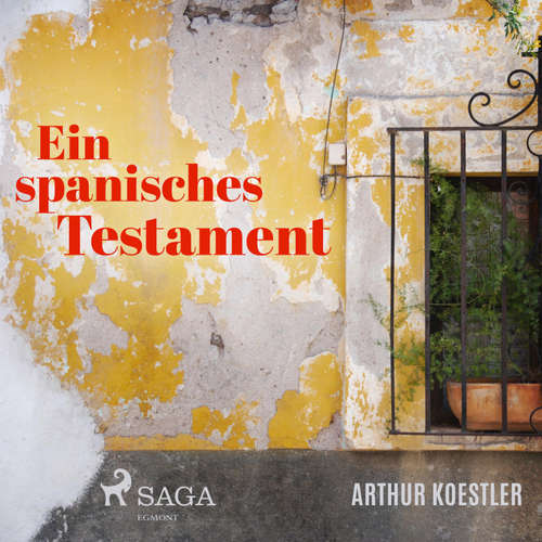 Hoerbuch Ein spanisches Testament (Ungekürzt) - Arthur Koestler - Oliver Besthorn