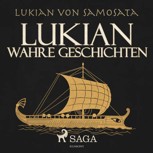 Hoerbuch Lukian - Wahre Geschichten (Ungekürzt) - Lukian von Samosata - Agnes Vogler