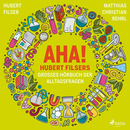 Hoerbuch AHA! Hubert Filsers großes Hörbuch der Alltagsfragen - Hubert Filser - Ditte Schupp