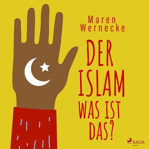Hoerbuch Der Islam - was ist das? - Maren Wernecke - Hans Jürgen Stockerl