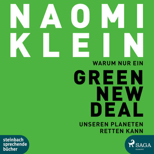 Hoerbuch Warum nur ein Green New Deal unseren Planeten retten kann - Naomi Klein - Irina Salkow