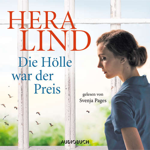 Hoerbuch Die Hölle war der Preis (ungekürzt) - Hera Lind - Svenja Pages