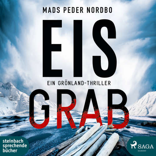 Hoerbuch Eisgrab - Ein Grönland-Thriller - Mads Peder Nordbo - Matthias Hinz
