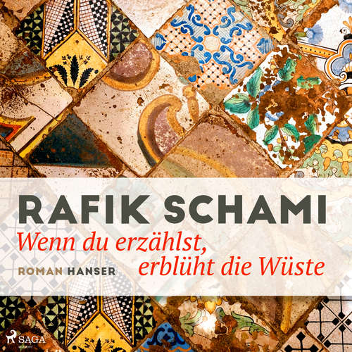 Hoerbuch Wenn du erzählst, erblüht die Wüste - Rafik Schami - Wolfgang Berger
