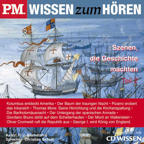 Hoerbuch P.M. WISSEN zum HÖREN - Szenen, die Geschichte machten - Teil 2 - P. J. Blumenthal - Harry Täschner