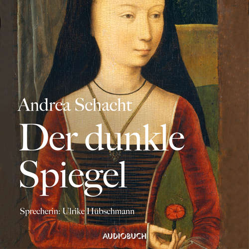 Hoerbuch Der dunkle Spiegel - Andrea Schacht - Ulrike Hübschmann