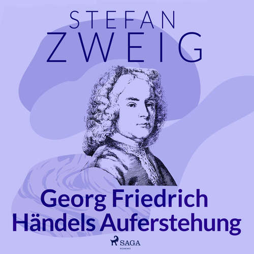 Hoerbuch Georg Friedrich Händels Auferstehung - Stefan Zweig - Reiner Unglaub