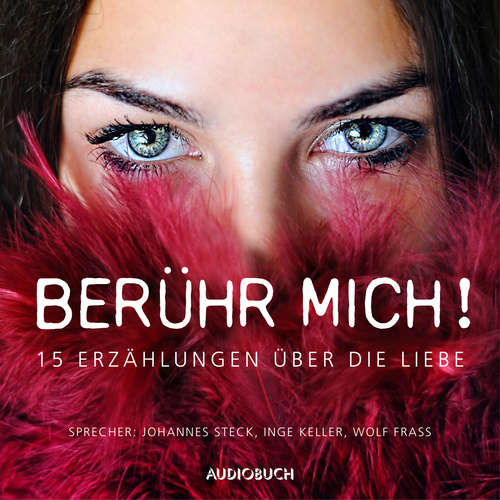 Hoerbuch Berühr mich! - Friedrich Schiller - Johannes Steck