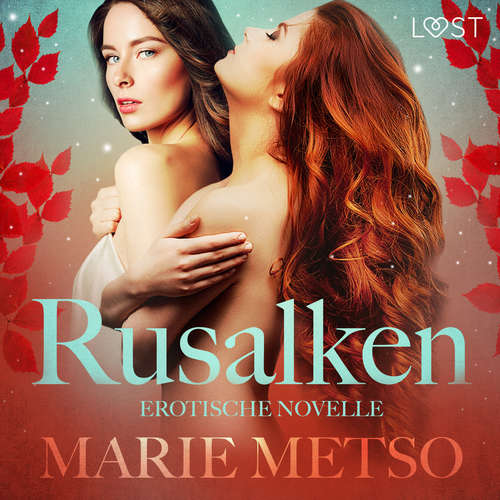 Hoerbuch Rusalken - Erotische Novelle - Marie Metso - Helene Hagen