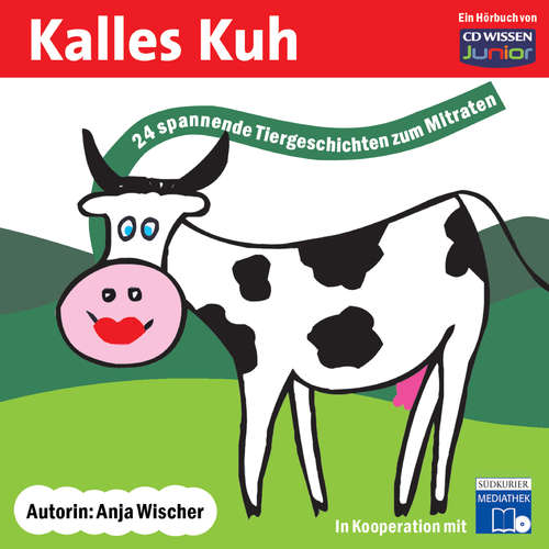 Hoerbuch Kalles Kuh - Anja Wischer - Tommi Piper