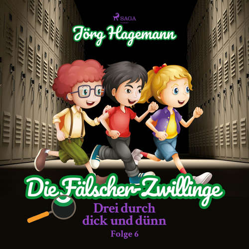 Hoerbuch Die Fälscher-Zwillinge (Drei durch dick und dünn, Folge 6) - Jörg Hagemann - Cathrin Bürger