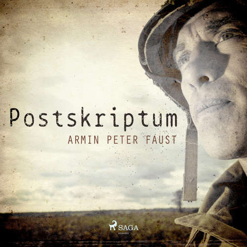 Hoerbuch Postskriptum - Zweiter Weltkrieg (Ungekürzt) - Armin Peter Faust - Dominik Bliefert