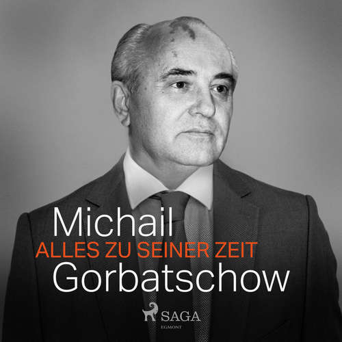 Hoerbuch Alles zu seiner Zeit - Michail Gorbatschow - Christoph Bantzer