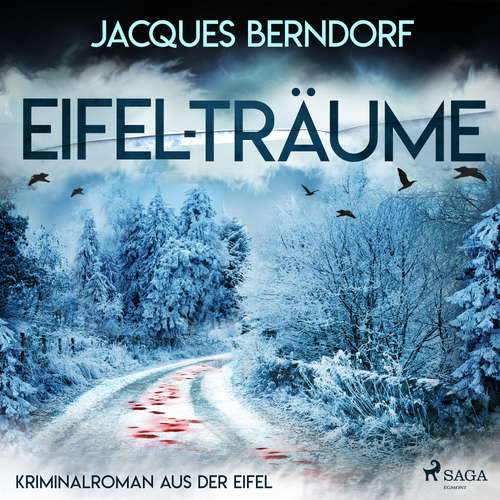 Hoerbuch Eifel-Träume - Kriminalroman aus der Eifel - Jacques Berndorf - André Grotta