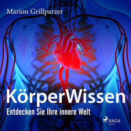 Hoerbuch KörperWissen. Entdecken Sie Ihre innere Welt - Marion Grillparzer - Ursula Illert