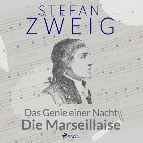 Hoerbuch Das Genie einer Nacht - Die Marseillaise - Stefan Zweig - Reiner Unglaub