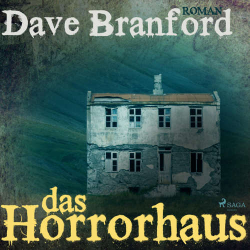 Hoerbuch Das Horrorhaus (Ungekürzt) - Dave Branford - Umut Dirik