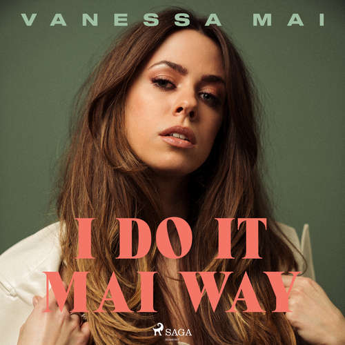 Hoerbuch I Do It Mai Way - Vanessa Mai - Vanessa Mai