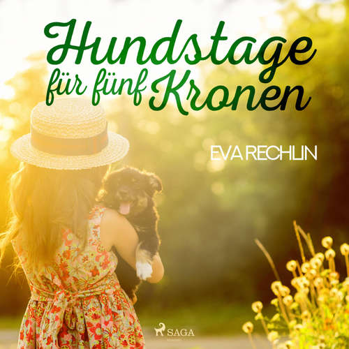 Hoerbuch Hundstage für fünf Kronen (Ungekürzt) - Eva Rechlin - Fritz Stavenhagen