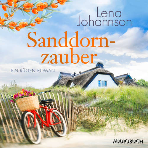 Hoerbuch Sanddornzauber - Lena Johannson - Sandra Voss