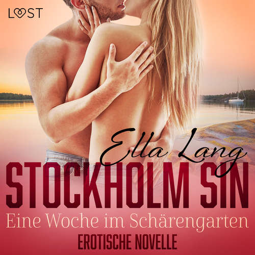 Hoerbuch Stockholm Sin: Eine Woche im Schärengarten - Erotische Novelle - Ella Lang - Lea Moor