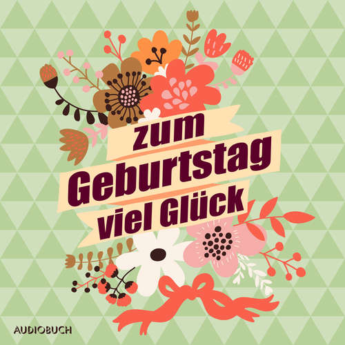 Hoerbuch Zum Geburtstag viel Glück - Various Artists - Anna Thalbach