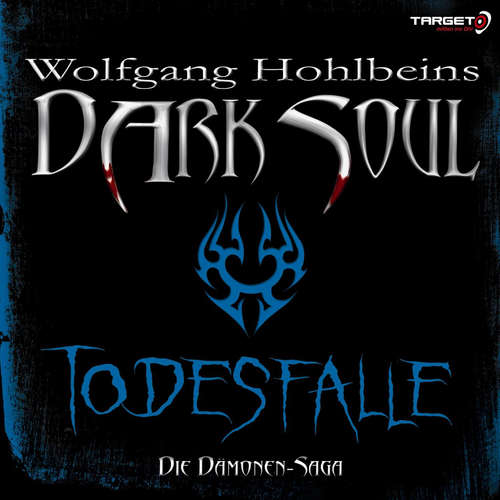 Hoerbuch Wolfgang Hohlbeins Dark Soul 3: Todesfalle - Wolfgang Hohlbein - Dagmar Heller