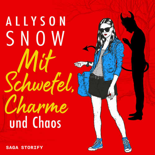 Hoerbuch Mit Schwefel, Charme und Chaos - Allyson Snow - Isabell Korda