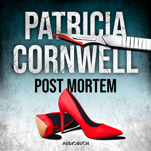 Hoerbuch Post Mortem (Ein Fall für Kay Scarpetta 1) - Patricia Cornwell - Kaja Sesterhenn