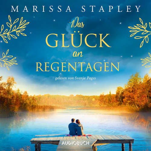 Hoerbuch Das Glück an Regentagen - Marissa Stapley - Svenja Pages