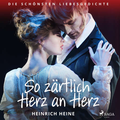 Hoerbuch So zärtlich Herz an Herz. Die schönsten Liebesgedichte - Heinrich Heine - Stephan Benson