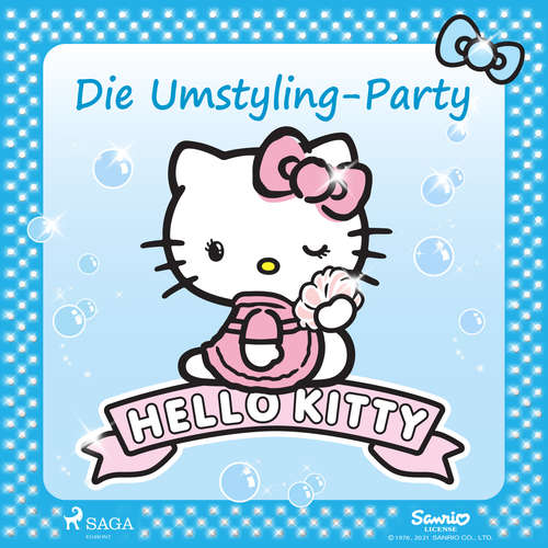 Hoerbuch Hello Kitty - Die Umstyling-Party - Sanrio - Irina Salkow