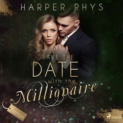 Hoerbuch Save the Date with the Millionaire - Trenton - Harper Rhys - Anna Lindberg