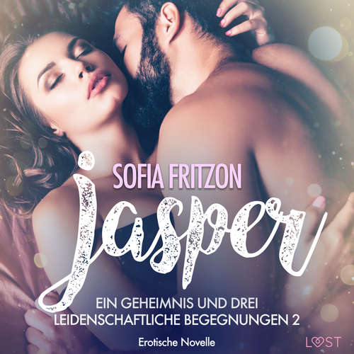 Hoerbuch Jasper – Geheimnisse und leidenschaftliche Begegnungen 2 - Erotische Novelle - Sofia Fritzson - Augustus Mingenroth