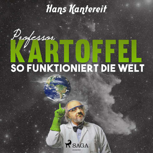 Hoerbuch Professor Kartoffel - So funktioniert die Welt (Ungekürzt) - Hans Kantereit - Jesko Döring