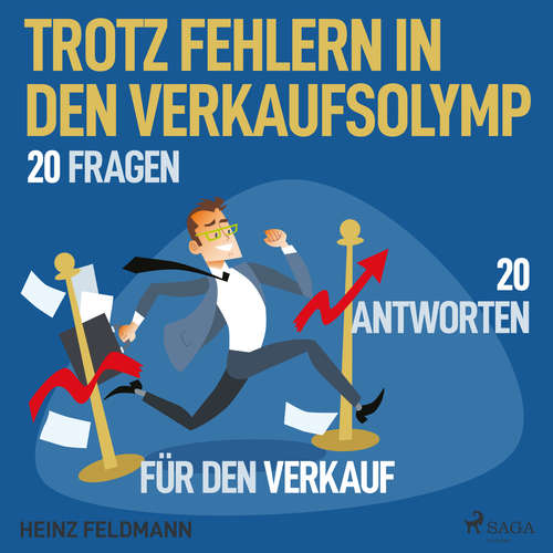 Hoerbuch Trotz Fehlern in den Verkaufsolymp - 20 Fragen - 20 Antworten für den Verkauf - Heinz Feldmann - Johannes Kiebranz