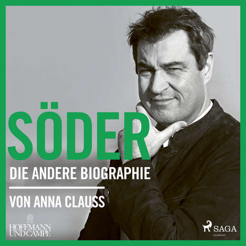 Hoerbuch Söder: Die andere Biographie - Anna Clauss - Astrid Schulz