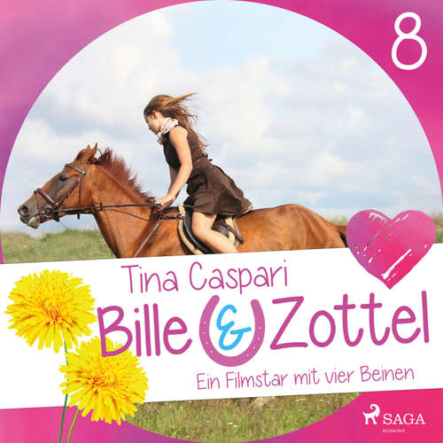 Hoerbuch Ein Filmstar mit vier Beinen - Bille und Zottel 8 (Ungekürzt) - Tina Caspari - Lisa Gold