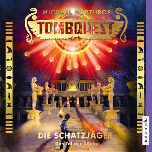 Hoerbuch Tombquest - Die Schatzjäger. Das Tal der Könige - Michael Northrop - Johannes Raspe