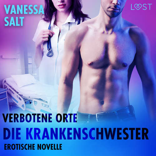 Hoerbuch Verbotene Orte: Die Krankenschwester - Erotische Novelle - Vanessa Salt - Helene Hagen