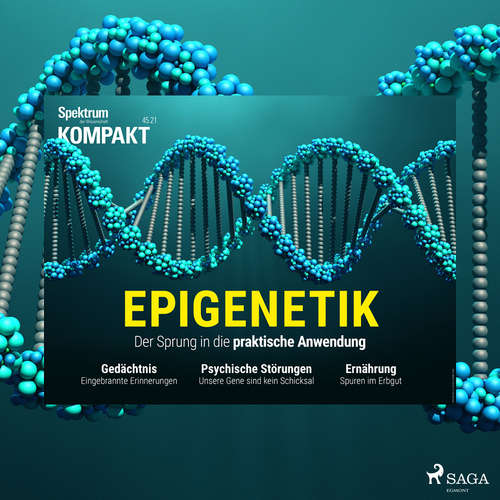 Hoerbuch Spektrum Kompakt: Epigenetik - Der Sprung in die praktische Anwendung - Spektrum Kompakt - Karsten Wolf