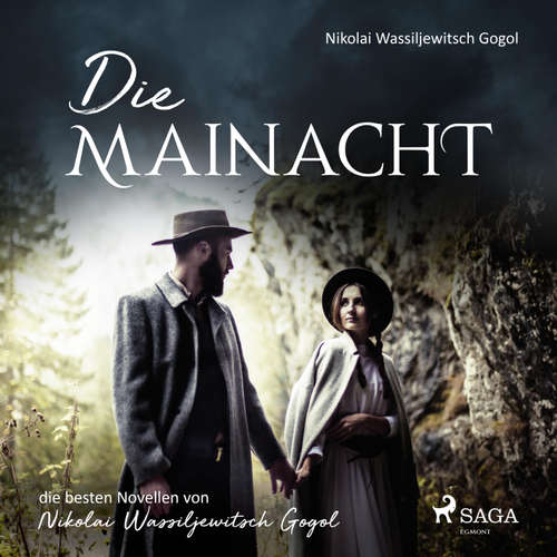 Hoerbuch Die Mainacht (Ungekürzt) - Nikolai Wassiljewitsch Gogol - Gert Heidenreich
