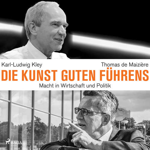 Hoerbuch Die Kunst guten Führens: Macht in Wirtschaft und Politik - Karl-Ludwig Kley - Sascha Tschorn